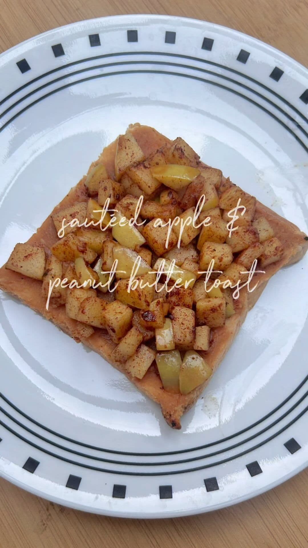 Sautéed apple & peanut butter toast 